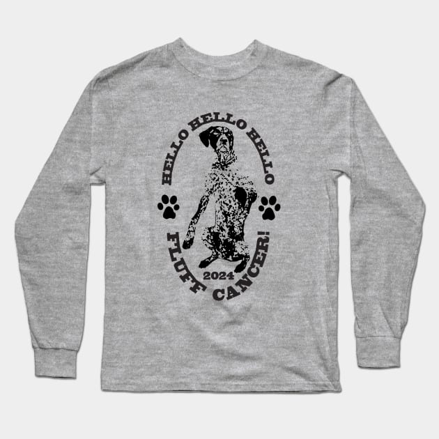 Wyatt The Gsp - Fluff Cancer! Long Sleeve T-Shirt by Anespen